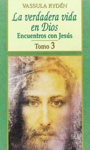 VERDADERA VIDA EN DIOS III, LA | 9788484074168 | RYDÉN, VASSULA