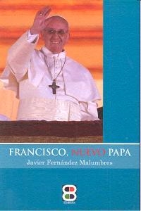 FRANCISCO, NUEVO PAPA | 9788415662730 | FLECHA ANDRÉS, JOSÉ-ROMÁN