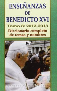 ENSEÑANZAS DE BENEDICTO XVI. TOMO 8: AÑO 2012 | 9788415662792 | MARTÍNEZ PUCHE, JOSÉ ANTONIO / GIL AGUILAR, JUAN