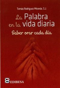 PALABRA EN VIDA DIARIA, LA | 9788415662921 | LÓPEZ BAEZA, ANTONIO