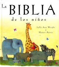 BIBLIA DE LOS NÑOS, LA | 9788415662389 | WRIGHT, SALLY ANN