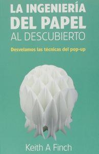 INGENIERÍA DEL PAPEL AL DESCUBIERTO, LA | 9788492810994 | FINCH, KEITH