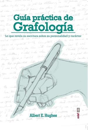 GUÍA PRÁCTICA DE GRAFOLOGÍA | 9788441434356 | CAMACHO GUZMÁN, JAVIER