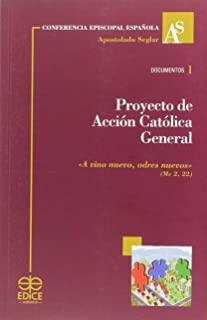 PROYECTO DE ACCIÓN CATÓLICA GENERAL | 9788471418241 | ACCIÓN CATÓLICA GENERAL