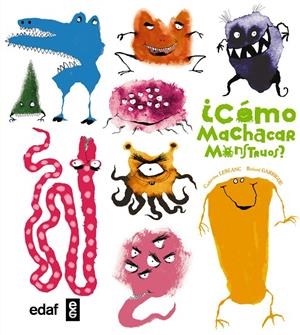 ¿CÓMO MACHACAR MONSTRUOS? | 9788441435339 | HARMER, SHARON