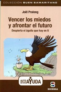 VENCER LOS MIEDOS | 9788415915379 | JOËL PRALONG