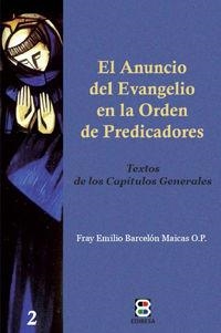 ANUNCIO DEL EVANGELIO EN LA ORDEN DE PREDICADORES, EL | 9788415915102 | BARCELÓN MAICAS, EMILIO