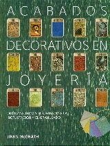 ACABADOS DECORATIVOS EN JOYERIA | 9788415967606 | MC GRATH, JINKS