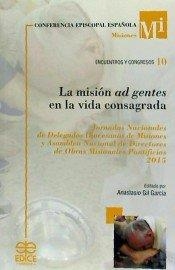 MISIÓN AD GENTES EN VIDA CONSAGRADA, LA | 9788471418494