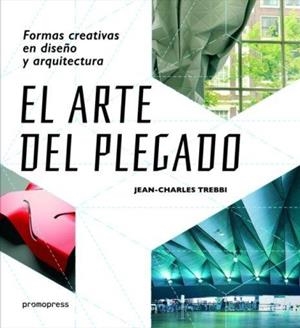 ARTE DEL PLEGADO, EL | 9788415967927 | TREBBI, JEAN-CHARLES
