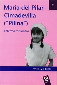 MARÍA DEL PÌLAR CIMADEVILLA ("PILINA") | 9788415915690 | RODRÍGUEZ DE CORO, FRANCISCO