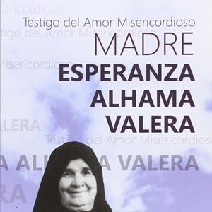 MADRE ESPERANZA ALHAMA VALERA | 9788415915645 | HERNÁNDEZ FIGUEIREDO, JOSÉ RAMÓN