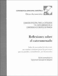 REFLEXIONES SOBRE EL CATECUMENADO | 9788471418685 | COMISIÓN EPISCOPAL PARA LA CATEQUESIS Y EL CATECUMENADO DE LA CONFERENCIA DE OBISPOS DE FRANCIA
