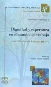 DIGNIDAD Y ESPERANZA EN EL MUNDO DEL TRABAJO | 9788471418692