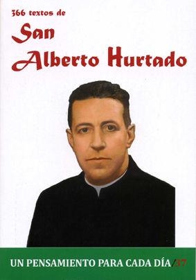 366 TEXTOS DE SAN ALBERTO HURTADO | 9788415915287 | GONZÁLEZ VINAGRE, ANTONIO