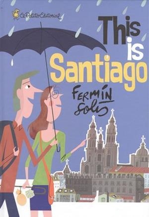THIS IS SANTIAGO | 9788494551246 | SOLÍS, FERMÍN