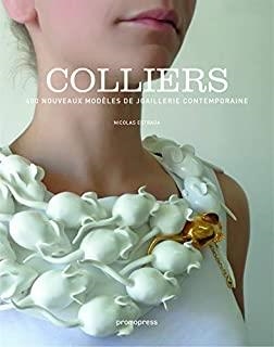 COLLIERS : 400 NOUVEAUX MODELES DE JOAILLERIE CONTEMPORAINE | 9788416504367 | ESTRADA