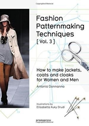 FASHION PATTERNMAKING TECHNIQUES [VOL, 3] | 9788416504183 | DONNANNO, ANTONIO