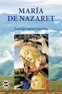 MARÍA DE NAZARETH | 9788485803842 | MARTÍN DESCALZO, JOSÉ LUIS