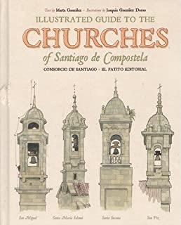 ILUSTRATED GUIDE TO THE CHERCHES OF SANTIAGO DE COMPOSTELA | 9788494734823 | GONZÁLEZ VÁZQUEZ, MARTA