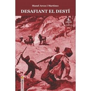 DESAFIANT EL DESTÍ | 9788494654732 | ARCOS I MARTÍNEZ, MANEL