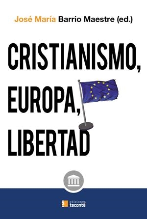 CRISTIANISMO, EUROPA Y LIBERTAD | 9788484693925 | DOMAN, GLENN