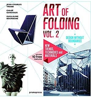 ART OF FOLDING, THE : VOL, 2 : NEW TRENDS, TECHNIQUES AND MATE | 9788416504640 | TREBBI