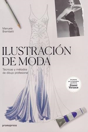 ILUSTRACION DE MODA | 9788416851072 | BRAMBATTI, MANUELA