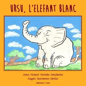 URSU, L'ELEFANT BLANC | 9788494828362 | MORALES PELÁEZ, MARCOS