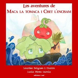 AVENTURES DE MACA LA TOMACA I CISET L'ENCISAM, LES | 9788412031317 | PULIDO CORTÉS, TAMARA