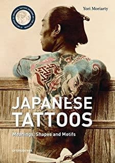 JAPONESE TATTOS MEANINGS SHAPES AND MOTIFS | 9788416851966 | MORIARTY, YORI