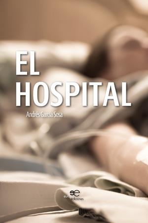 HOSPITAL, EL | 9788855083010 | GUTIÉRREZ GÓMEZ, BEATRIZ CELINA