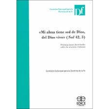 "MI ALMA TIENE SED DE DIOS, DEL DIOS VIVO" (SAL 42, 3) | 9788471419200 | COMISIÓN EPISCOPAL PARA LA DOCTRINA DE LA FE