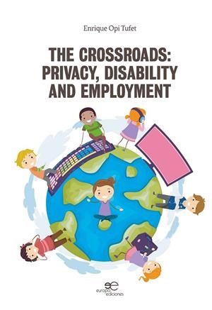 CROSSROADS, THE : PRIVACY, DISABILITY AND EMPLOYMENT | 9788855086882 | BERGOGLIO, JORGE MARIO / SPADARO, ANTONIO
