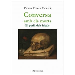 CONVERSA AMB ELS MORTS | 9788412031362 | ÁLVAREZ PEREZ, JUAN ANTONIO