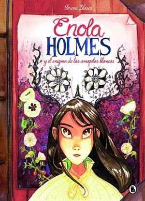 ENOLA HOLMES Y EL ENIGMA DE LAS AMAPOLAS BLANCAS | 9788402422989 | SPRINGER, NANCY / BLASCO, SERENA