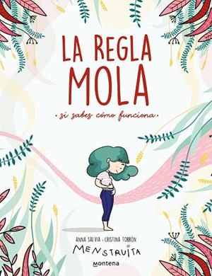 REGLA MOLA (SI SABES CÓMO FUNCIONA), LA | 9788417922986 | SALVIA, ANNA / TORRÓN (MENSTRUITA), CRISTINA