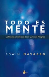 TODO ES MENTE | 9788478088294 | NAVARRO, EDWIN