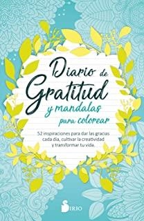 DIARIO DE GRATITUD Y MANDALAS PARA COLOREAR | 9788418000737 | PRESS, SIRIO