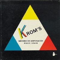 KROMS, METODO DE ADIVINACION POR EL COLOR | 9788478080601 | ANÓNIMO