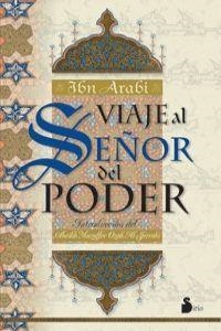 VIAJE AL SEÑOR DEL PODER | 9788486221300 | ARABI, IBN