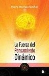 FUERZA DEL PENSAMIENTO DINAMICO, LA | 9788478087600 | HENRY THOMAS HAMBLIN
