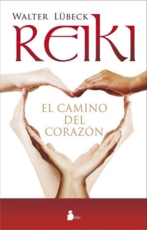 REIKI, EL CAMINO DEL CORAZON | 9788478089529 | LÜBECK, WALTER
