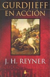 GURDJIEFF EN ACCION | 9788478084425 | REYNER, J. H.