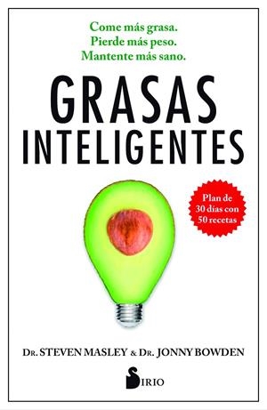 GRASAS INTELIGENTES | 9788416579983 | MASLEY, STEVEN / BOWDEN, JONNY