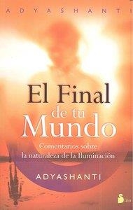 FINAL DE TU MUNDO, EL | 9788478087686 | ADYASHANTI