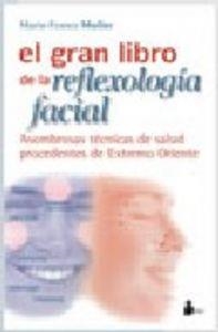 GRAN LIBRO DE LA REFLEXOLOGÍA FACIAL, EL | 9788478085217 | MULLER, MARIE-FRANCE
