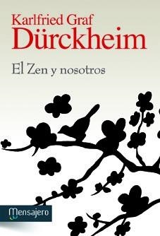ZEN Y NOSOTROS, EL | 9788427132207 | DURCKHEIM, KARLFIRED GRAF