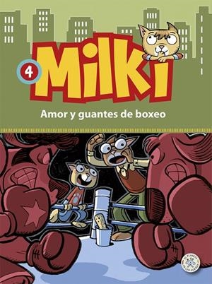 MILKI. AMOR Y GUANTES DE BOXEO | 9788427135642 | ZIRONI, GIUSEPPE
