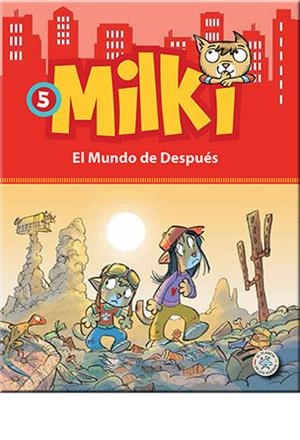MILKI. EL MUNDO DE DESPUÉS | 9788427136205 | ZIRONI, GIUSEPPE / CHIAVINI, LORENZO /  RONCHI, ROBERTO